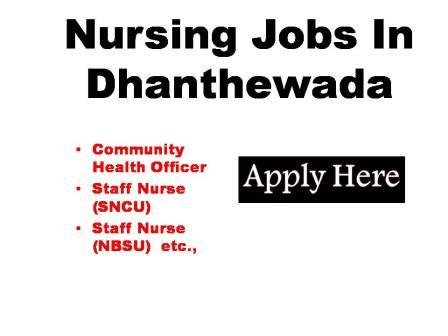 Nursing Jobs In Dhanthewada 2024