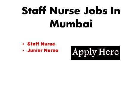 Staff Nurse Jobs 2024 In Mumbai